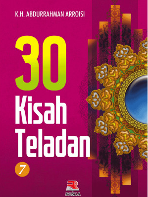 Cover 30 Kisah Teladan 7 / Abdurrahman Arroisi