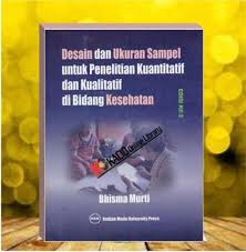 Cover Desain Ukuran sampel Untuk PenelitianKuantitatif dan Kualitatif di Bidang Kesehatan / Penyusun: Bhisma Murti