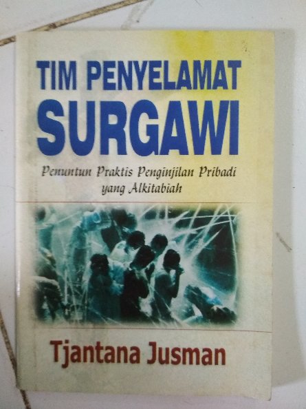 Cover Tim penyelamat surgawi :  penuntun praktis penginjilan pribadi yang alkitabiah / Tjantana Jusman