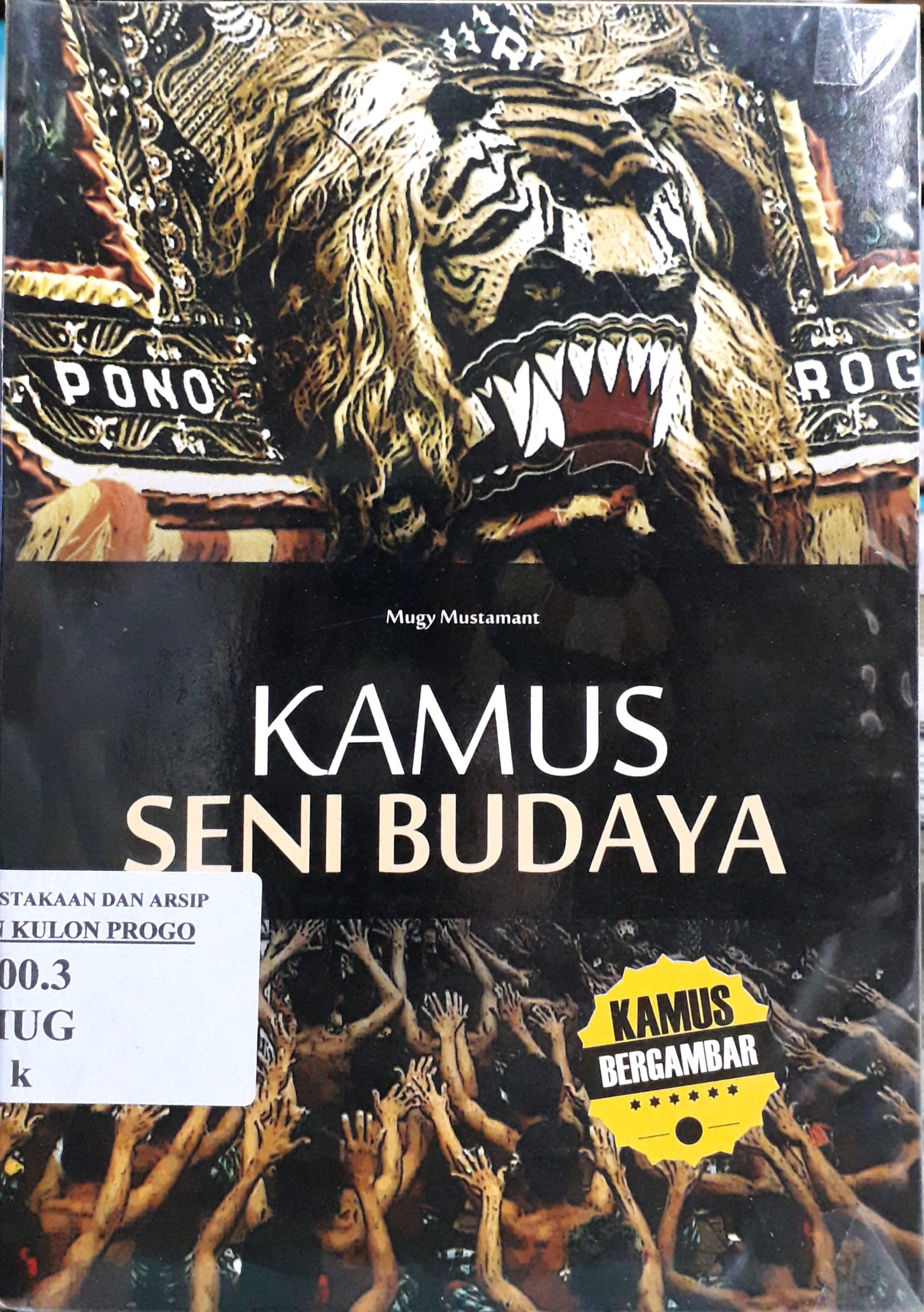 Cover Kamus seni budaya / Penulis, Mugy Mustamant