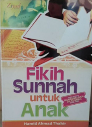 Cover Fikih Sunnah untuk anak / Hamid Ahmad Ath-Thahir
