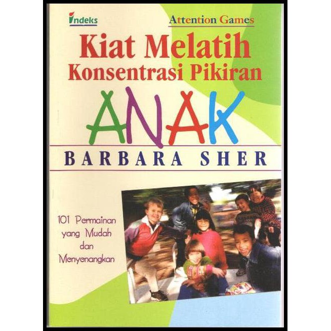 Cover Kiat Melatih Konsentrasi Pikiran Anak / Barbara Sher