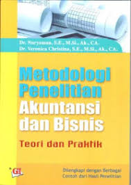 Cover Metodologi penelitian akuntansi dan bisnis :  teori dan praktik / Nuryaman, Veronica Christina