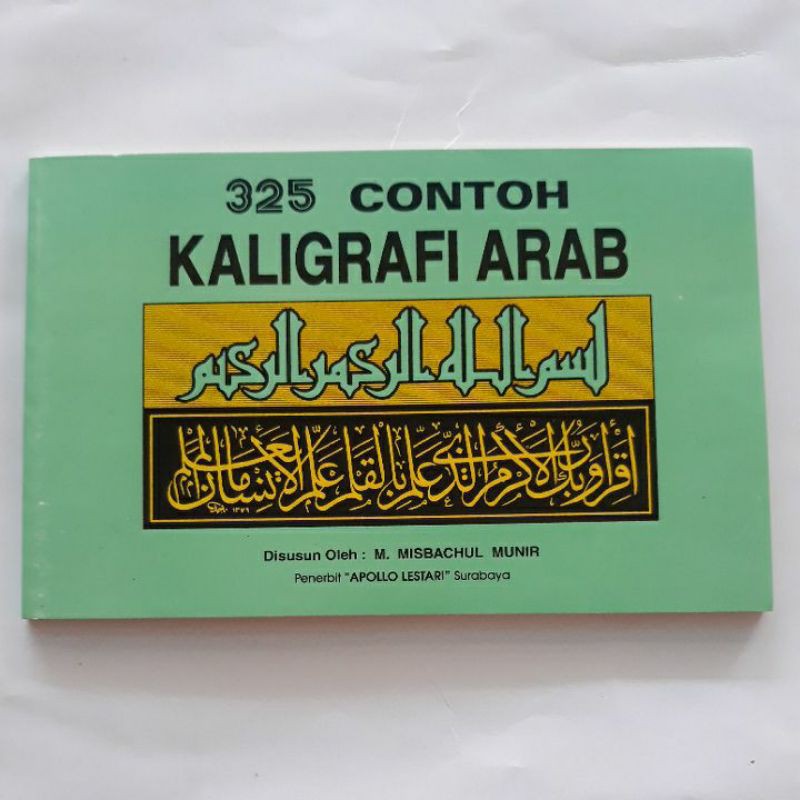 Cover 325 Contoh kaligrafi arab / M. Misbachul Munir