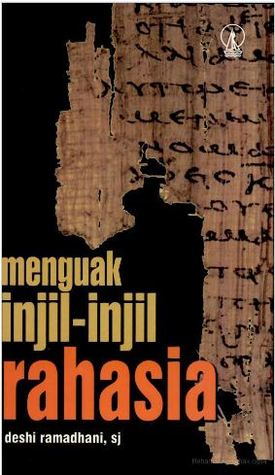 Cover Menguak injil-injil rahasia / Deshi Ramadhani