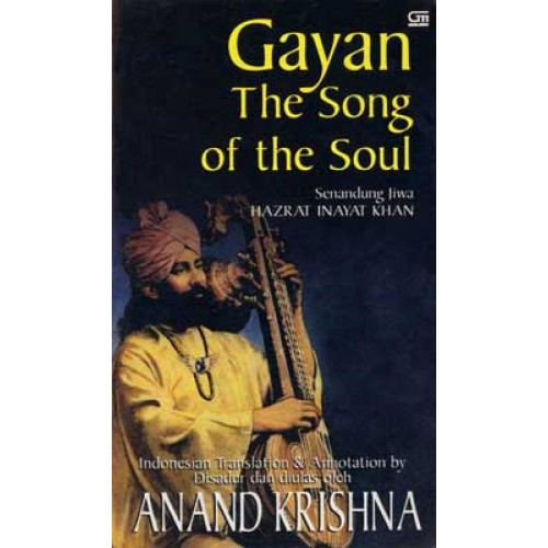Cover Gayan The Song of the Soul :  Senandung Jiwa  inayat Khan / Anand Krishna