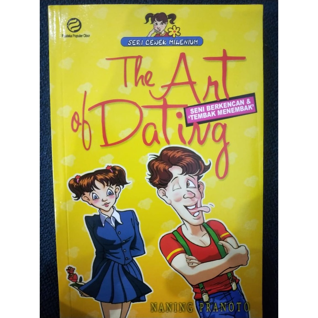 Cover The Art Of dating / Naning Pranoto