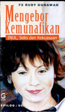 Cover Mengebor Kemunafikan :  Inul, Seks dan Kekuasaan / FX Rudy Gunawan