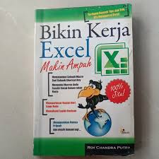 Cover Bikin Kerja Excel Makin Ampuh / Roy Chandra Putra