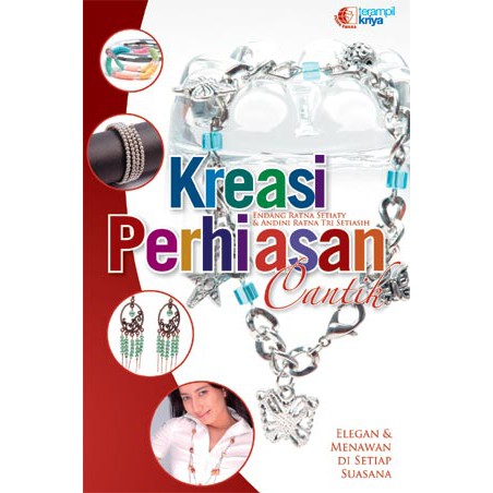 Cover Kreasi Perhiasan Cantik / Endang Ratna Setiaty, Andini Ratna Tri Setiasih