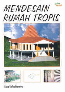 Sampul Mendesain rumah tropis / PRASETYO, Bona Yudha