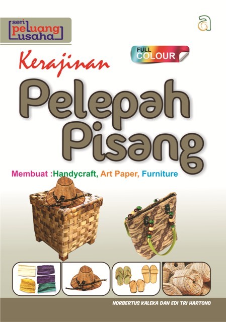 Cover Kerajinan Pelepah Pisang / Norbertus Kaleka