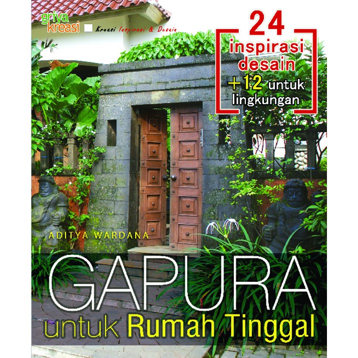 Cover Gapura Untuk Rumah Tinggal / Wardana, Aditya