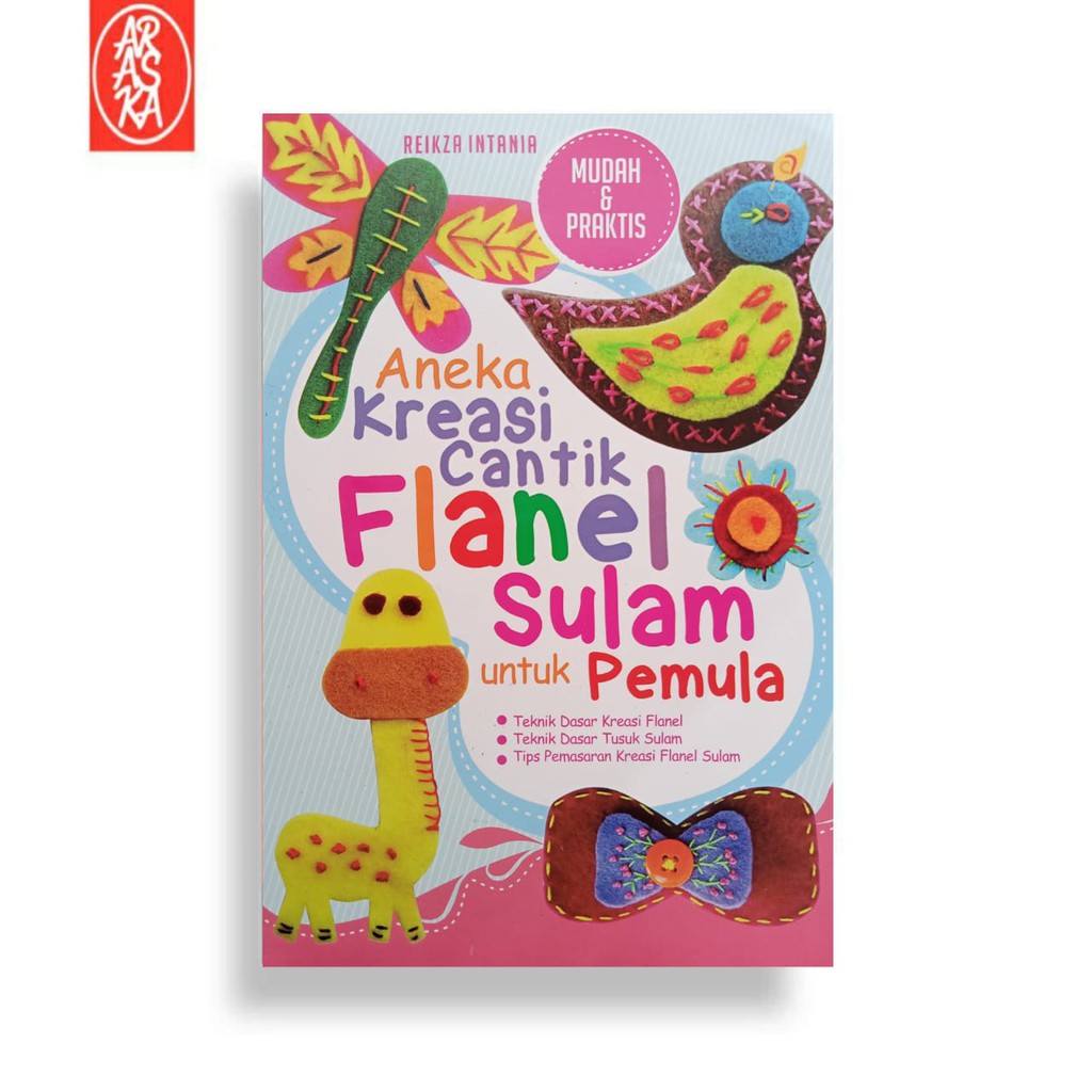 Cover Aneka Kreasi Cantik Flanel Sulam Untuk Pemula / Reikza Intania