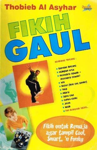 Cover Fiqih gaul / Thobieb Al Asyhar