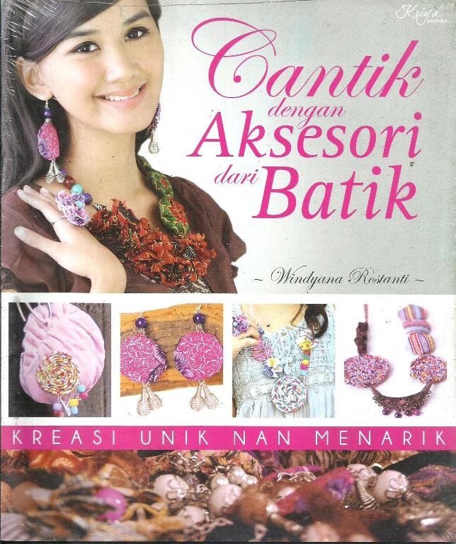 Cover Cantik dengan aksesori dari batik / Windyana Rostant
