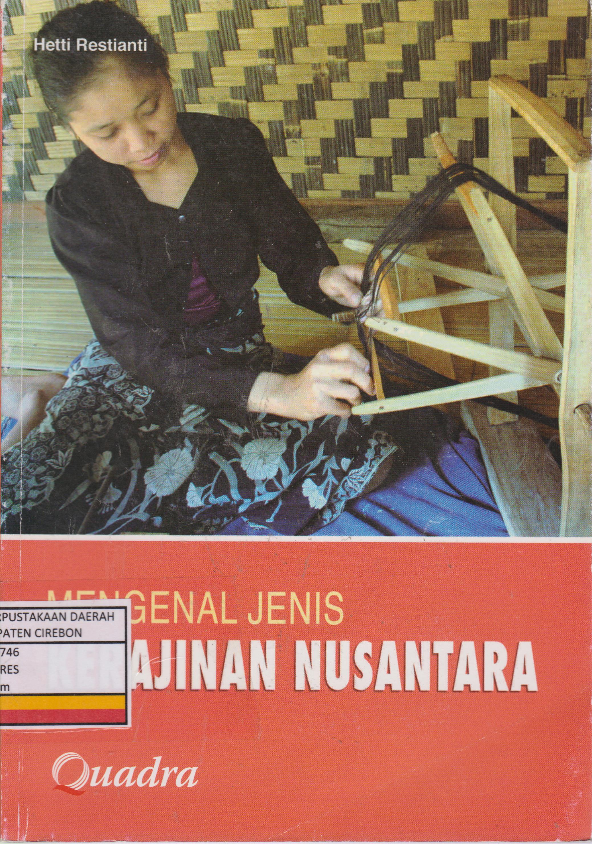 Cover Mengenal Jenis Kerajinan Nusantara / Hetti Restianti