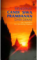 Cover Mengenal candi siwa prambanan dari dekat / Murcipto (