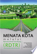 Cover Menata Kota Melalui Rencana Detail Tata Ruang (RDTR) / Bayu Wirawan