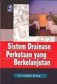 Cover Sistem drainase perkotaan yang berkelanjutan / Suripin