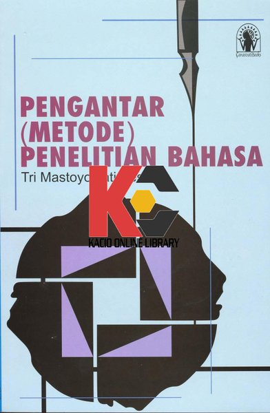 Cover Pengantar (metode) penelitian Bahasa / Penyusun: Tri Mastoyo Jati Kesuma