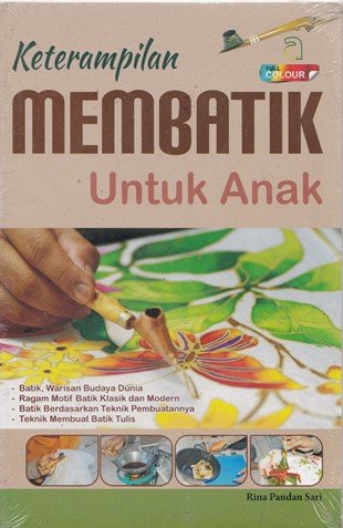 Cover Ketrampilan Membatik Untuk Anak / Rina Pandan sari
