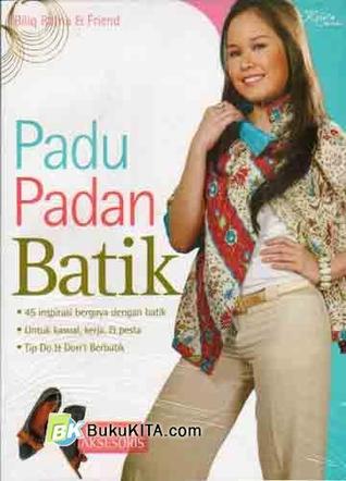 Cover Padu Padan Batik / Bilig Ratna Et Friend