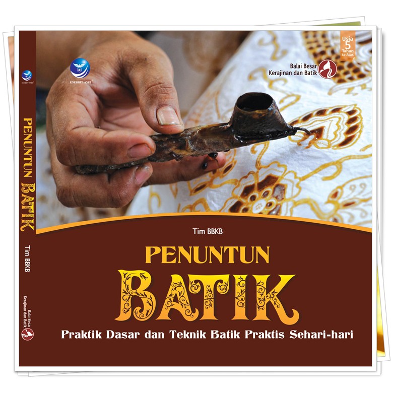 Cover Penuntun Batik Praktik Dasar dan Teknik Batik Praktis Sehari-hari / Tim