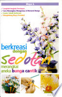 Cover Berkreasi dengan sedotan merangkai aneka bunga cantik / s. Maya
