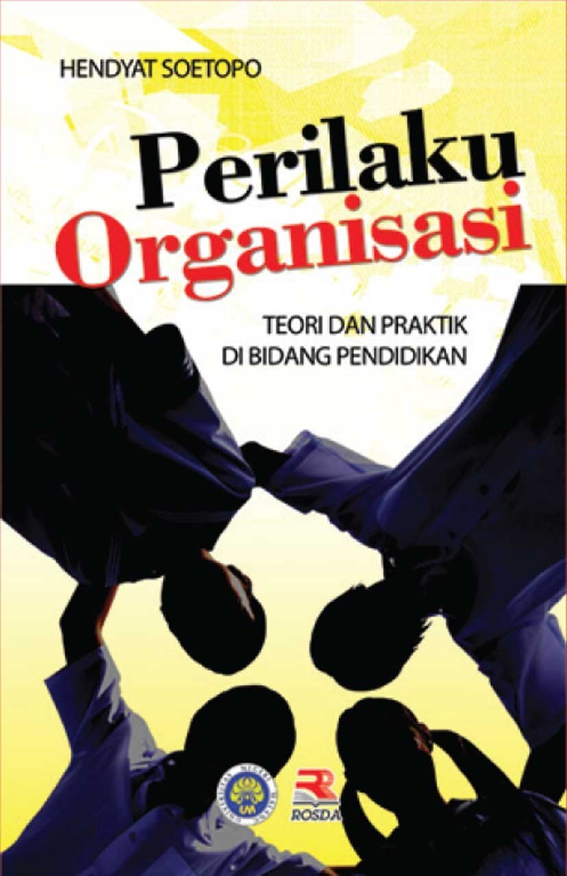 Cover Perilaku organisasi teori dan praktik di bidang pendidikan / Hendyat Soetopo