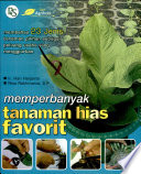 Cover memperbanyak tanaman hias favorit memperbanyak tanaman hias favorit / Hari Harjanto