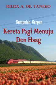 Cover Kereta Pagi Menuju Den Haag / Taneko, Wilda A OE