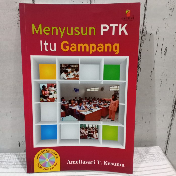 Cover Menyusun PTK Itu Gampang / Penyusun: Ameliasari T Kesuma