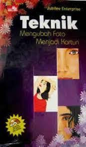 Cover Teknik Mengubah Foto Menjadi Kartun / Jubilee Enterprise