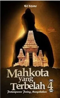 Cover Mahkota yang Terbelah 4 / Wid kusuma