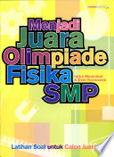 Cover Menjadi juara olimpiade Fisika SMP / Indra Mamlukat