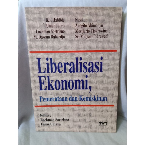 Cover Liberalisasi ekonomi pemerataan dan kemiskinan / B.J. Habibie [et.al]