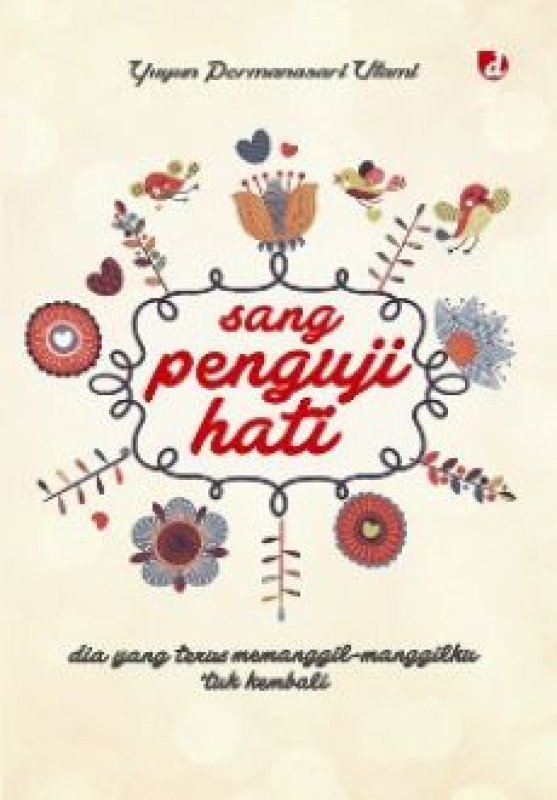 Cover Sang Penguji Hati / Yuyun Permanasari Utami