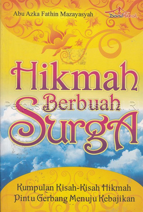 Cover Hikmah berbuah surga / Abu Azka Fathin Mazayasyah