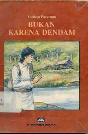 Cover Bukan Karena Dendam / Paraman Yunizar