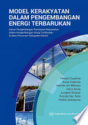 Cover Model kerakyatan dalam pengembangan energi terbarukan :  kasus pengembangan partisipasi masyarakat dalam pengembangan energi terbarukan di desa Poncosari Kabupaten Bantul / penulis, Hempri Suyatna... [et al.] ; editor, Sistha
