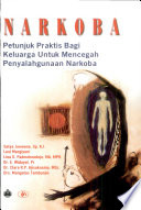 Cover Narkoba; petunjuk praktis bagi keluarga untuk mencegah penyalahgunaan narkoba / Satya Joewana