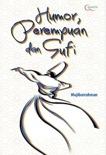 Cover Humor perempuan dan Sufi / Mujiburrahman