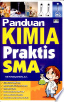 Cover Panduan kimia praktis SMA / Adi Krisbiyantoro