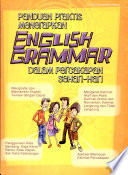 Cover Panduan praktis menerapkan English grammar dalam percakapan sehari-hari / Thursan(a) Hakim ; penyunting, Yukharima Minna B.