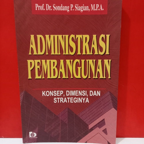Cover Administrasi pembangunan / Penulis, Sondang P. Siagian