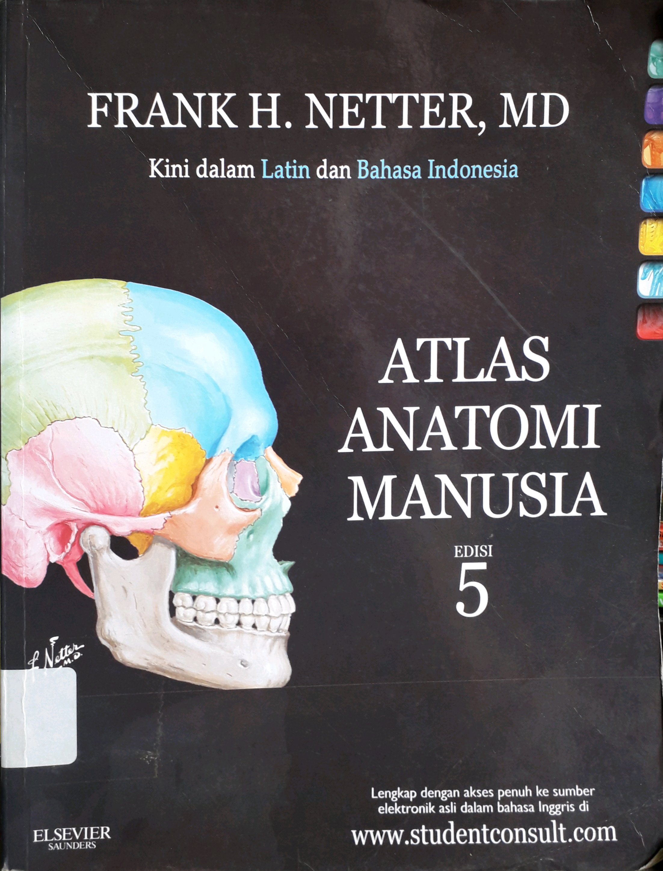 Cover Atlas anatomi manusia / Frank H Netter, penerjemah, Ariani Dewi Widodo