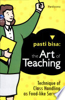 Cover Pasti bisa the art of teaching / Pardiyono