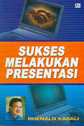 Cover Sukses melakukan presentasi / Rhenadl Kasali