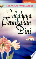 Cover Indahnya pernikahan dini / Mohammad Fauzil Adhim